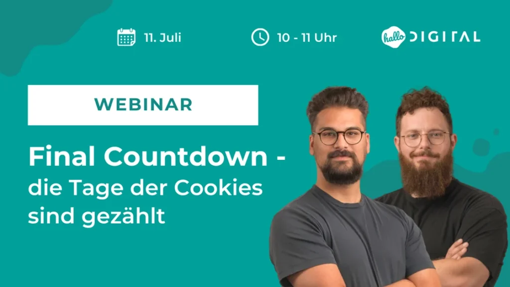 hallo.digital Webinar Final Countdown - die Tage der Cookies sind gezählt mit Chris und Marouf