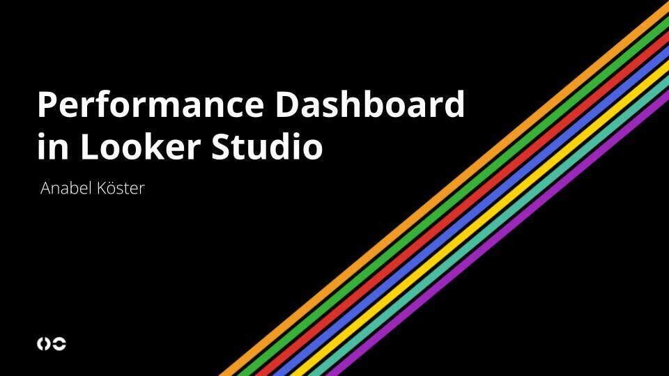 Performance Dashboard in Looker Studio mit Anabel Köster