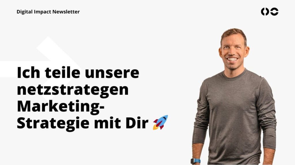 Digital Impact Newsletter zur Marketing Strategie der netzstrategen