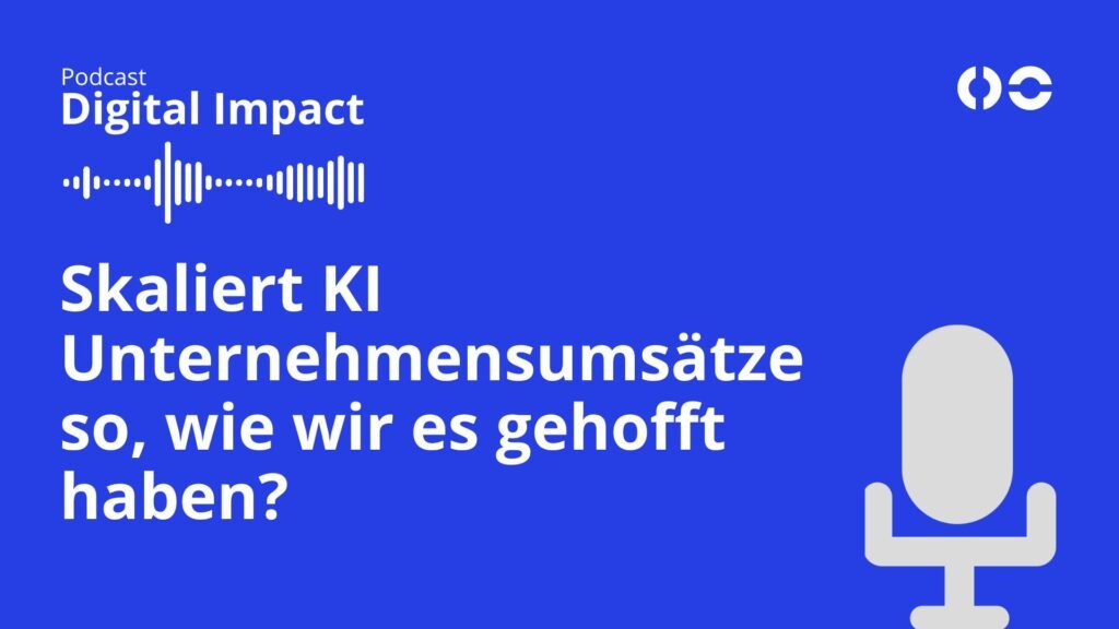 Podcast Episoden Visual zur Folge: Skaliert KI Unternehmensumsätze so, wie wir es gehofft haben?